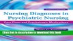 [Read PDF] Nursing Diagnoses in Psychiatric Nursing: Care Plans and Psychotropic Medications