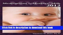 Download Medications and Mothers  Milk Book Free