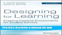 [Fresh] Designing for Learning: Creating Campus Environments for Student Success Online Books