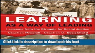 [Fresh] Learning as a Way of Leading: Lessons from the Struggle for Social Justice Online Ebook