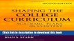 [Fresh] Shaping the College Curriculum: Academic Plans in Context Online Ebook
