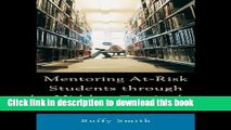 [Fresh] Mentoring At-Risk Students through the Hidden Curriculum of Higher Education New Ebook