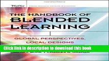 [Fresh] The Handbook of Blended Learning: Global Perspectives, Local Designs Online Ebook