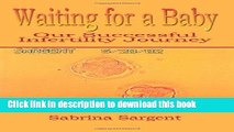 [PDF] Waiting for a Baby: Our Successful Infertility Journey Book Free