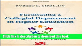 Ebooks Facilitating a Collegial Department in Higher Education: Strategies for Success Popular Book