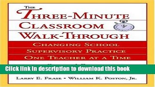 Ebooks The Three-Minute Classroom Walk-Through: Changing School Supervisory Practice One Teacher a