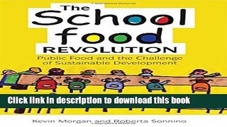 Ebooks The School Food Revolution: Public Food and the Challenge of Sustainable Development Free