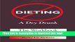 [PDF] Dieting: A Dry Drunk: The Workbook E-Book Online