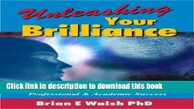 [Popular Books] Unleashing Your Brilliance: Tools   Techniques to Achieve Personal, Professional