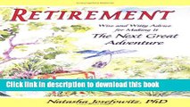 [Read PDF] Retirement: Wise and Witty Advice for Making It the Next Great Adventure Download Free