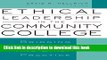 [Fresh] Ethical Leadership in the Community College: Bridging Theory and Daily Practice New Ebook