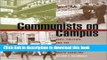 [Fresh] Communists on Campus: Race, Politics, and the Public University in Sixties North Carolina