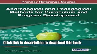 [Fresh] Andragogical and Pedagogical Methods for Curriculum and Program Development Online Ebook