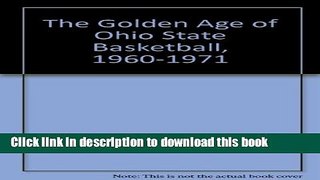 [Fresh] The Golden Age of Ohio State Basketball, 1960-1971 New Books