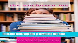[Fresh] The Unchosen Me: Race, Gender, and Identity among Black Women in College Online Books