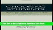 Ebooks Choosing Students: Higher Education Admissions Tools for the 21st Century Popular Book