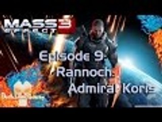 Mass Effect 3 | EP 9 | Rannoch: Admiral Koris