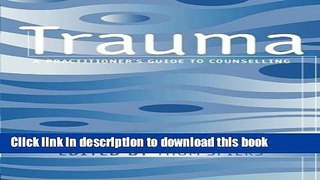 Download Trauma: A Practitioner s Guide to Counselling E-Book Online