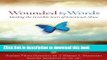 [PDF] Wounded by Words: Healing the Invisible Scars of Emotional Abuse Book Free