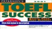 Books Peterson s Toefl Success 2001 (Toefl Success (Book and Cassette), 5th ed) Full Online