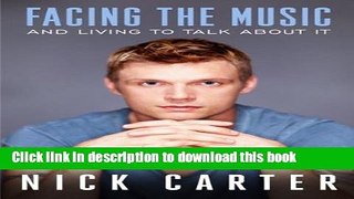Download Facing the Music And Living To Talk About It Book Free