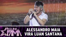 Alessandro Maia é Luan Santana