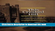 [Fresh] This Crested Hill: An Illustrated History of the University of Idaho New Ebook