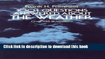 Download 1001 Questions Answered About the Weather: Over 125 Illustrations E-Book Online