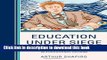 Ebooks Education Under Siege: Frauds, Fads, Fantasies and Fictions in Educational Reform Download