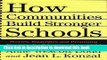 Ebooks How Communities Build Stronger Schools: Stories, Strategies, and Promising Practices for