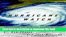 [PDF] Hurricane Watch: Forecasting the Deadliest Storms on Earth E-Book Online