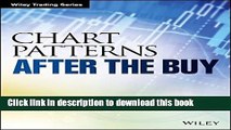 [Popular] Books Chart Patterns: After the Buy (Wiley Trading) Full Download