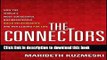 [Read PDF] The Connectors: How the World s Most Successful Businesspeople Build Relationships and