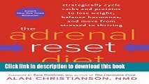 [PDF] The Adrenal Reset Diet: Strategically Cycle Carbs and Proteins to Lose Weight, Balance