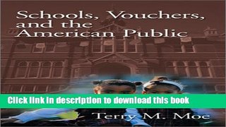 Books Schools, Vouchers, and the American Public Popular Book