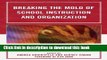 Ebooks Breaking the Mold of School Instruction and Organization: Innovative and Successful