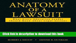Books Anatomy of a Lawsuit: What Every Education Leader Should Know About Legal Actions Popular Book