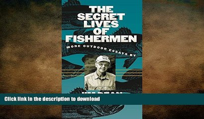 READ book  The Secret Lives of Fishermen: More Outdoor Essays  FREE BOOOK ONLINE