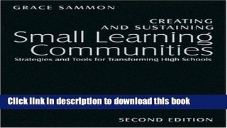 Ebooks Creating and Sustaining Small Learning Communities: Strategies and Tools for Transforming