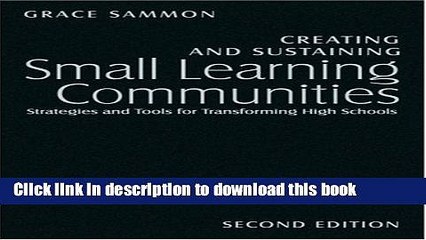 Ebooks Creating and Sustaining Small Learning Communities: Strategies and Tools for Transforming