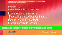 [Popular Books] Emerging Technologies for STEAM Education: Full STEAM Ahead (Educational