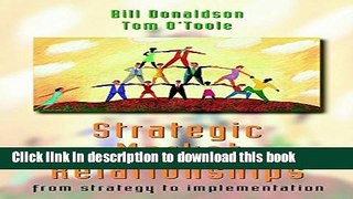 [Read PDF] Strategic Market Relationships: From Strategy to Implementation Ebook Free