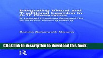 [Popular Books] Integrating Virtual and Traditional Learning in 6-12 Classrooms: A Layered