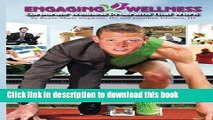 Download Engaging Wellness: Corporate Wellness Programs that Work [Free Books]