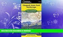 READ book  Chugach State Park, Anchorage (National Geographic Trails Illustrated Map)  FREE BOOOK