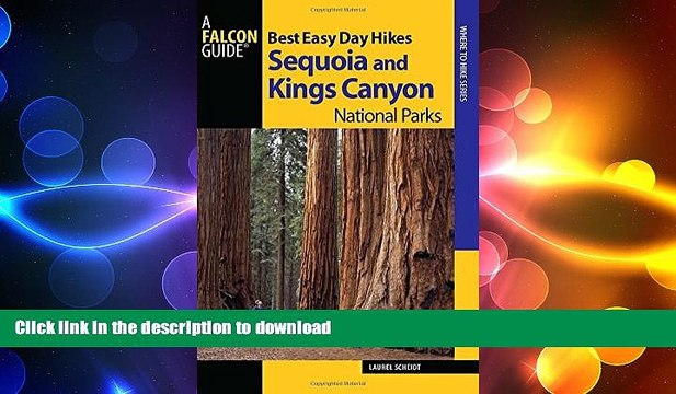 READ book Best Easy Day Hikes Sequoia and Kings Canyon National Parks (Best Easy Day Hikes