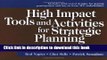 [Popular] Books High Impact Tools and Activities for Strategic Planning: Creative Techniques for