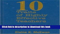 Ebooks Ten Traits of Highly Effective Teachers: How to Hire, Coach, and Mentor Successful Teachers