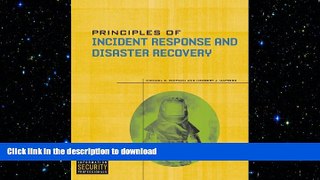READ PDF Principles of Incident Response and Disaster Recovery READ EBOOK