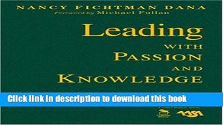 Books Leading With Passion and Knowledge: The Principal as Action Researcher Free Book